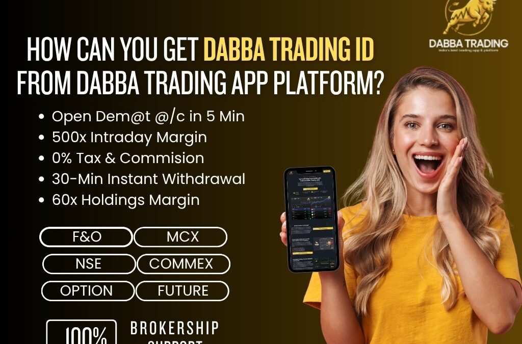 How Can You Get Dabba Trading ID