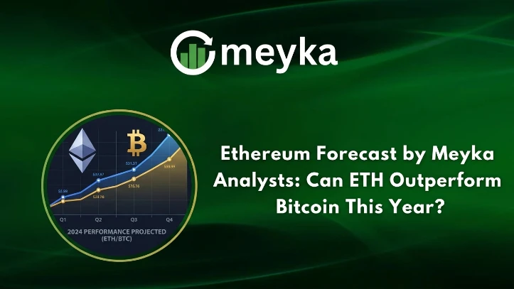Ethereum Forecast by Meyka Analysts: Can ETH Outperform Bitcoin This Year?