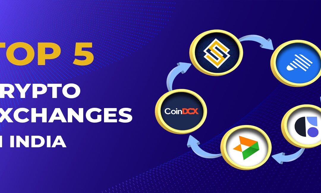 Top 5 Crypto Exchanges in India 
