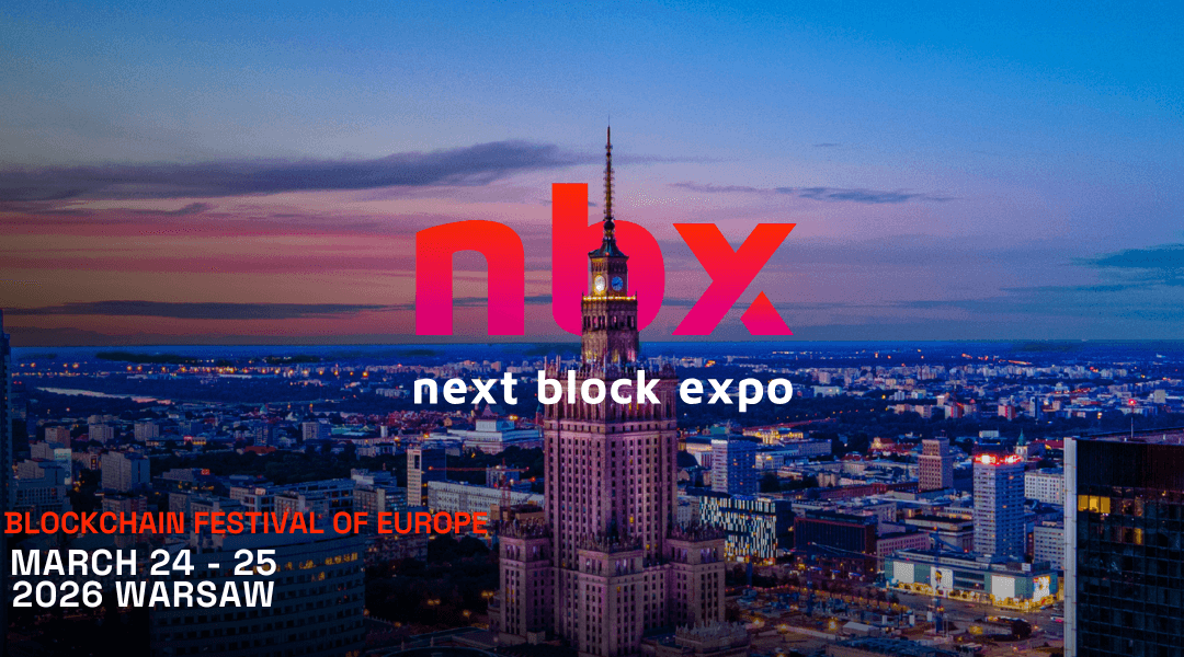 Next Block Expo 2026: The Biggest Edition Yet