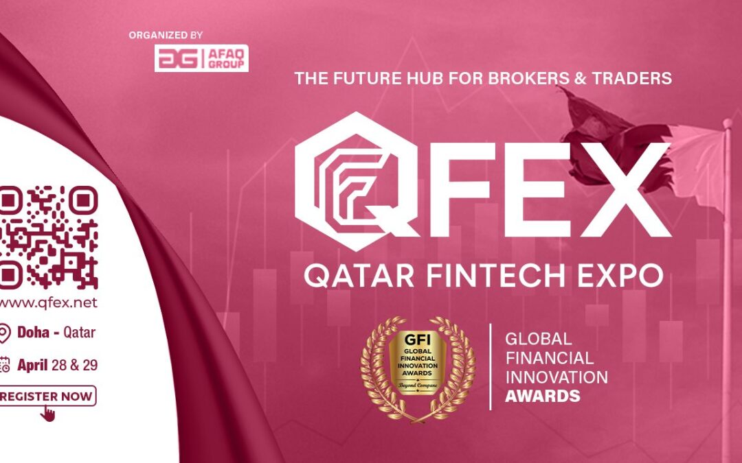 QFEX 2026 Positions Doha as a Global Meeting Point for Fintech, Innovation, and Digital Transformation