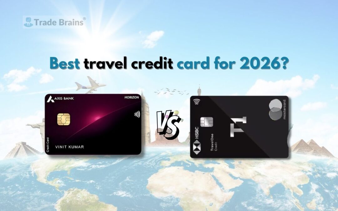 Axis Horizon vs HSBC TravelOne: Which Travel Credit Card is Best for Maximum Savings in 2026?