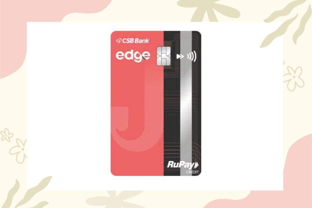 Jupiter Edge CSB Bank RuPay Credit Card