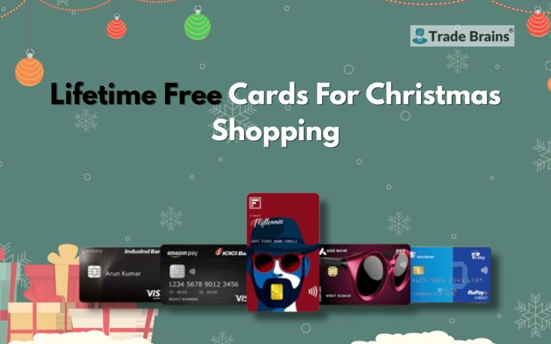 5 Best Lifetime Free Credit Cards for This Christmas Shopping (No Annual Fees!)