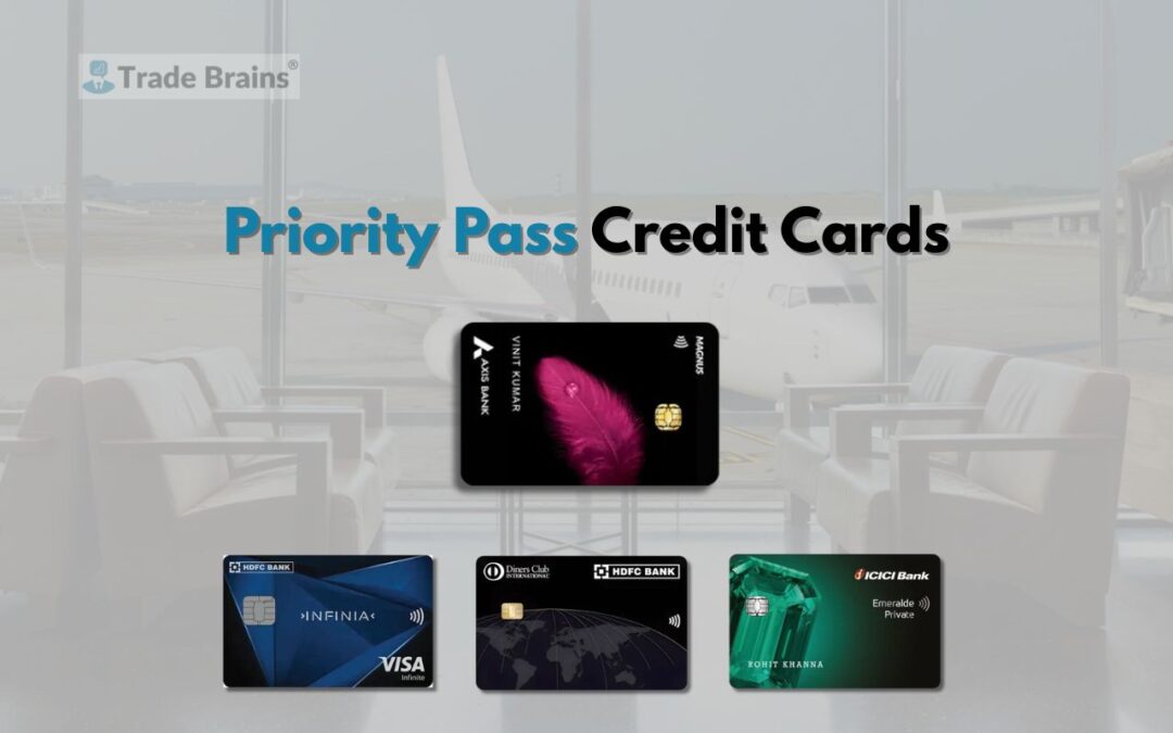 Best 5 Credit Cards in India that Offers 1300+ Global Airport Lounge Access with Priority Pass Membership