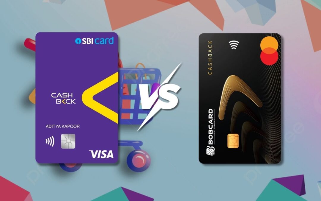 SBI Cashback Credit Card or BOBCARD Cashback – Which Is Better Choice in 2026?