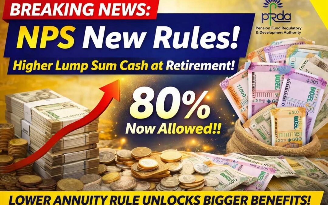 New NPS Rule Explained: Withdraw Up to 80% of Your Retirement Corpus as Lump Sum