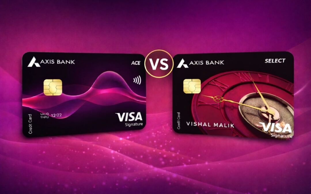 Axis Bank ACE vs Axis Bank Select Credit Card: Which Is Better for Everyday Savings?
