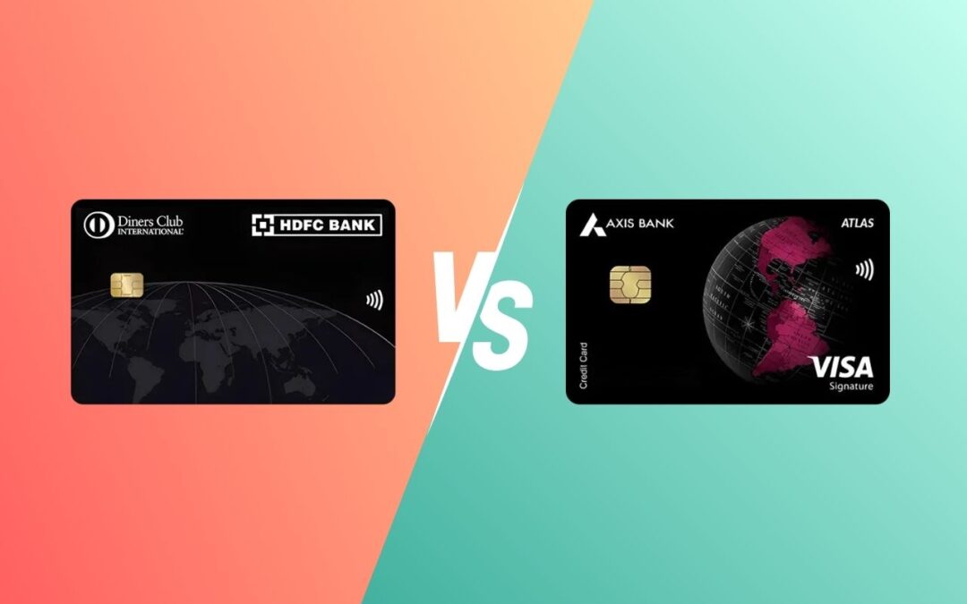 HDFC Diners Club Black vs Axis Atlas: Which Premium Credit Card Offers Better Travel Perks in 2026?