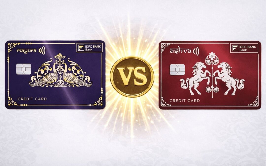IDFC Mayura vs Ashva Credit Card